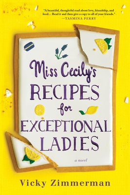 Miss Cecily's Recipes for Exceptional Ladies by Zimmerman, Vicky