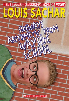 Sideways Arithmetic from Wayside School by Sachar, Louis