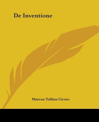 de Inventione by Cicero, Marcus Tullius