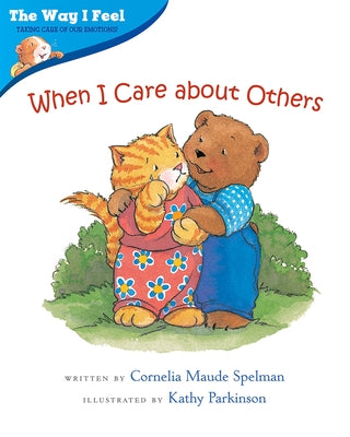 When I Care about Others by Spelman, Cornelia Maude
