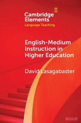 English-Medium Instruction in Higher Education by Lasagabaster, David