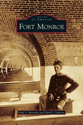 Fort Monroe by Morando, Paul S.