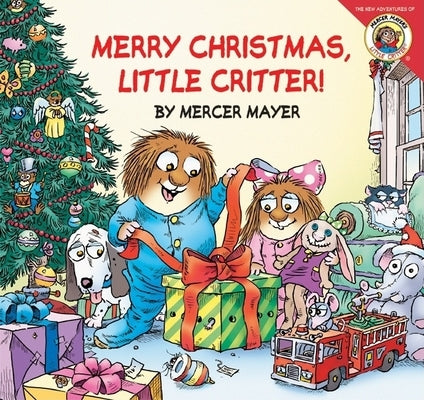 Little Critter: Merry Christmas, Little Critter!: A Christmas Holiday Book for Kids by Mayer, Mercer