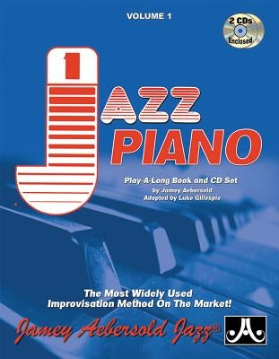 Vol. 1 How to Play Jazz for Piano: The Most Widely Used Improvisation Method on the Market!, Book & 2 CDs by Gillespie, Luke