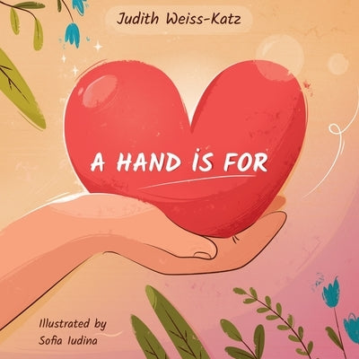 A Hand Is For by Iudina, Sofia