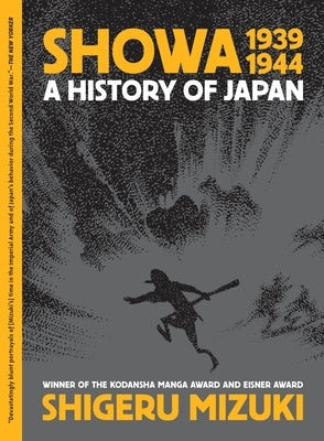 Showa 1939-1944: A History of Japan by Mizuki, Shigeru