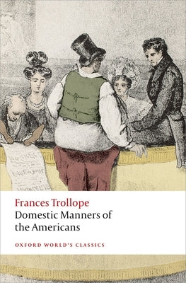 Domestic Manners of the Americans by Trollope, Frances