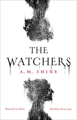 The Watchers by Shine, A. M.