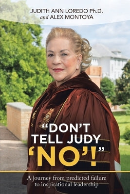 Don't Tell Judy 'No'! by Loredo, Judith Ann