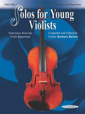 Solos for Young Violists, Vol 3: Selections from the Viola Repertoire by Barber, Barbara