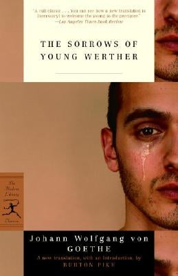 The Sorrows of Young Werther by Goethe, Johann Wolfgang Von