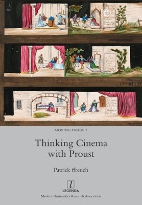 Thinking Cinema with Proust by Ffrench, Patrick