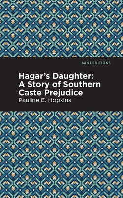 Hagar's Daughter by Hopkins, Pauline E.