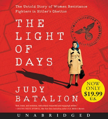 The Light of Days Low Price CD: The Untold Story of Women Resistance Fighters in Hitler's Ghettos by Batalion, Judy
