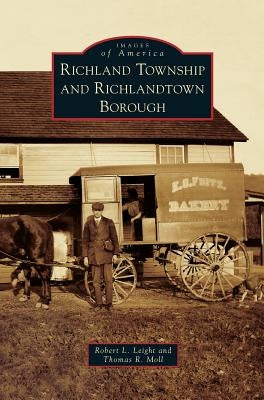 Richland Township and Richlandtown Borough by Leight, Robert L.