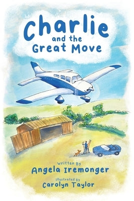 Charlie and the Great Move by Iremonger, Angela