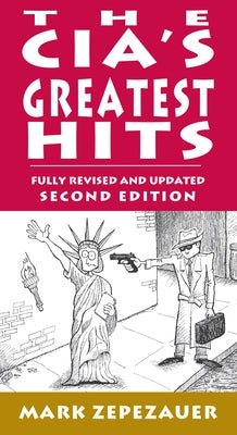 The CIA's Greatest Hits by Naiman, Arthur