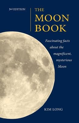 The Moon Book 3rd Edition by Long, Kim