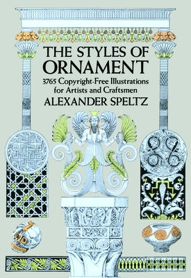 The Styles of Ornament by Speltz, Alexander