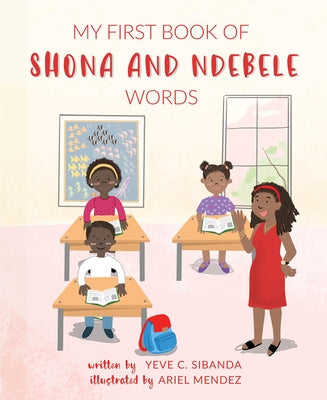 My First Book of Shona and Ndebele Words by Sibanda, Yeve C.