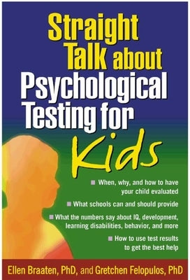 Straight Talk about Psychological Testing for Kids by Braaten, Ellen