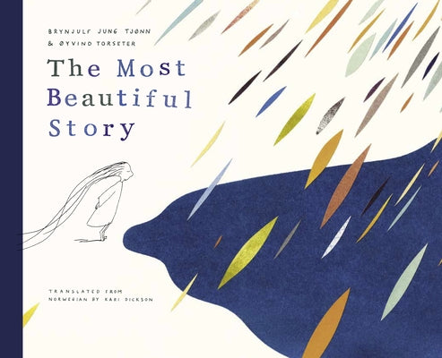 The Most Beautiful Story by Tj&#248;nn, Brynjulf Jung