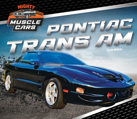 Pontiac Trans Am by Wilken, Scott