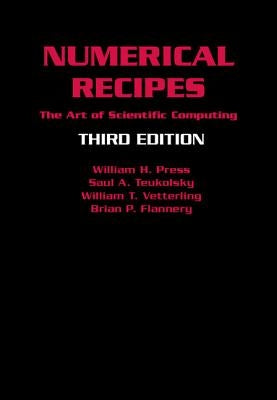 Numerical Recipes: The Art of Scientific Computing by Press, William H.