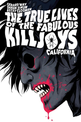 The True Lives of the Fabulous Killjoys: California Library Edition by Way, Gerard