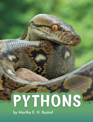 Pythons by Rustad, Martha E. H.