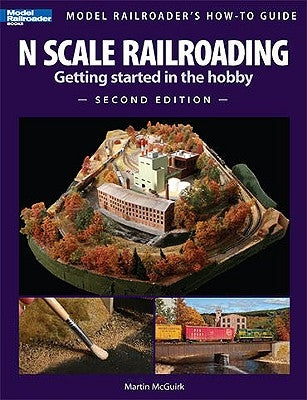 N Scale Railroading 2/E by McGuirk, Martin