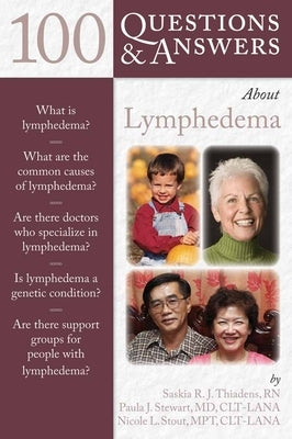 100 Questions & Answers about Lymphedema by Thiadens, Saskia R. J.