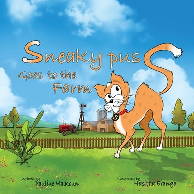 Sneaky Puss Goes to the Farm by Malkoun, Pauline