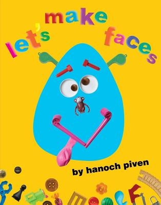 Let's Make Faces by Piven, Hanoch