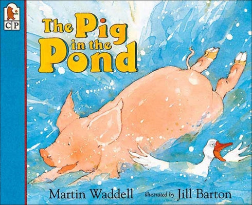 Pig in the Pond by Waddell, Martin