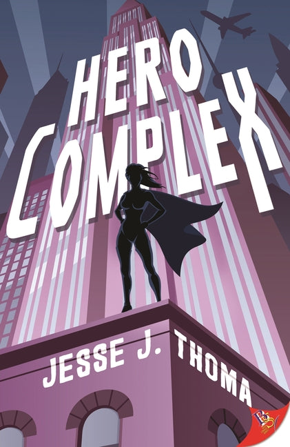 Hero Complex by Thoma, Jesse J.