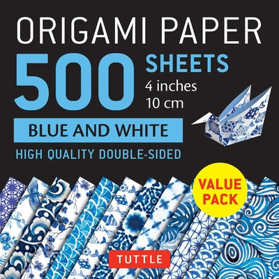 Origami Paper 500 Sheets Blue and White 4 (10 CM): Double-Sided Origami Sheets Printed with 12 Different Designs by Tuttle Publishing