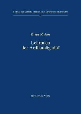 Lehrbuch Der Ardhamagadhi by Mylius, Klaus