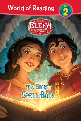 Elena of Avalor: The Secret Spell Book by Rogers, Tom