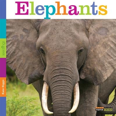 Seedlings: Elephants by Riggs, Kate