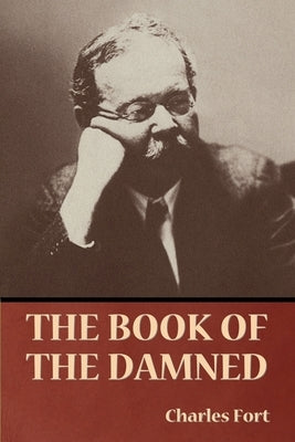 The Book of the Damned by Fort, Charles