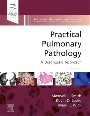 Practical Pulmonary Pathology: A Diagnostic Approach by Smith, Maxwell L.