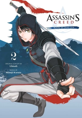 Assassin's Creed: Blade of Shao Jun, Vol. 2: Volume 2 by Kurata, Minoji