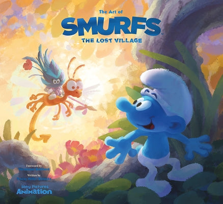 The Art of Smurfs: The Lost Village by Miller-Zarneke, Tracey