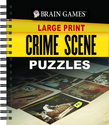 Brain Games Large Print - Crime Scene Puzzles by Publications International Ltd