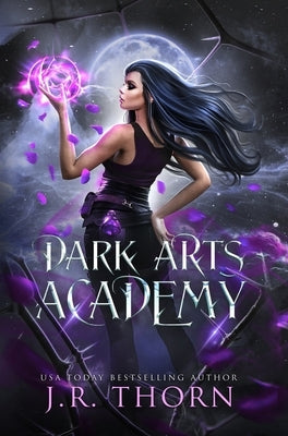 Dark Arts Academy: Book 1 by Thorn, J. R.
