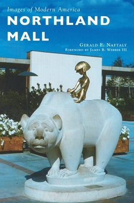 Northland Mall by Naftaly, Gerald E.