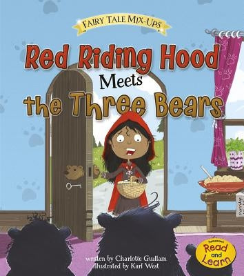 Red Riding Hood Meets the Three Bears by West, Karl