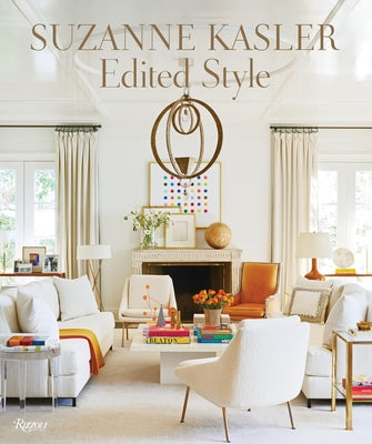 Suzanne Kasler: Edited Style by Kasler, Suzanne