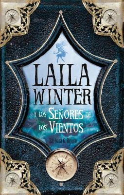 Laila Winter y Los Senores de Los Vientos by Rivero, Barbara